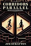 Corridors Parallel: Book 1
