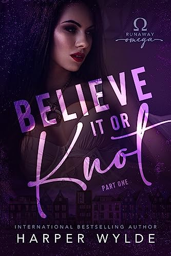 Believe It or Knot: Part One cover