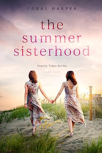 The Summer Sisterhood: Family Tides Series Book 5 cover