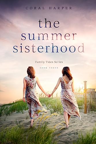 The Summer Sisterhood: Family Tides Series Book 3 cover