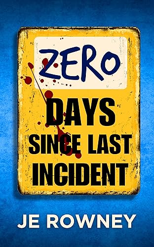 Zero Days Since Last Incident book cover