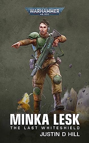 Minka Lesk: The Last Whiteshield (By: Justin D Hill) cover