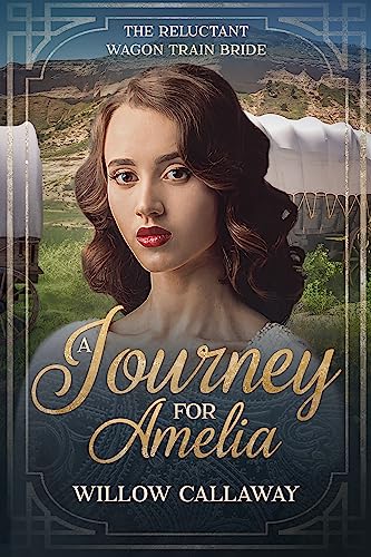 A Journey for Amelia (By: Willow Callaway) cover