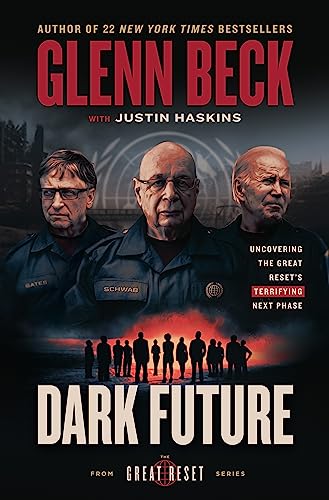 Dark Future: Uncovering the Great Reset's Terrifying Next Phase cover