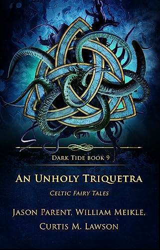 An Unholy Triquetra (With: Jason Parent,Curtis M. Lawson) cover