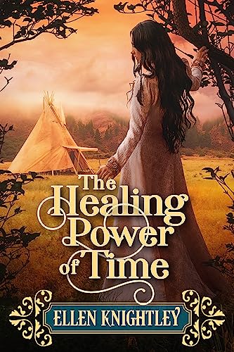 The Healing Power of Time (By: Ellen Knightley) cover