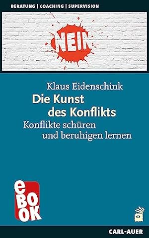 Die Kunst des Konflikts: Wie Sie Konflikte konstruktiv lösen können Thomas Gordon