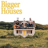 Bigger Houses (2023)