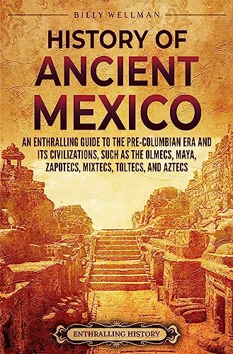 History of Ancient Mexico