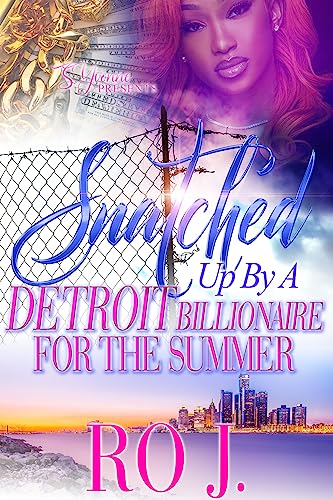 Snatched Up By A Detroit Billionaire For The Summer cover