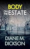 BODY ON THE ESTATE