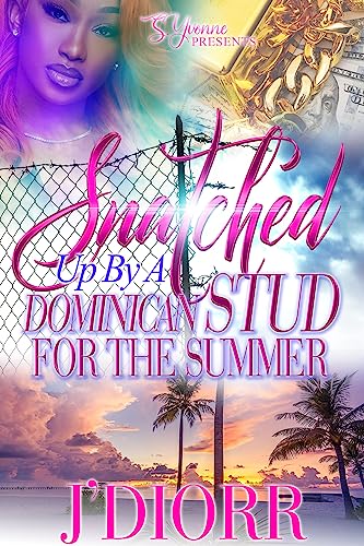 Snatched Up By A Dominican Stud For The Summer book cover