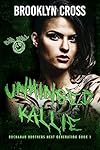 Unhinged Kallie (Buchanan Brothers Book 3)