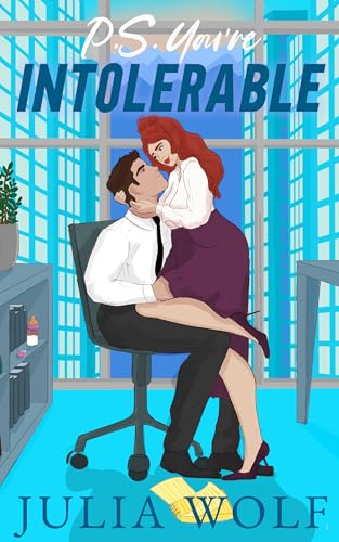 P.S. You're Intolerable (The Harder They Fall)