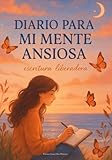 Diario para Mi Mente Ansiosa