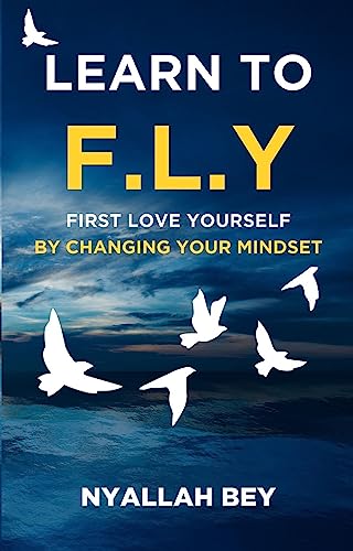Learn to F.L.Y. by Nyallah Bey book cover