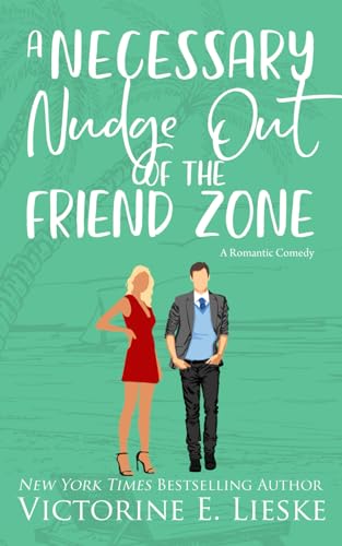 A Necessary Nudge Out of the Friend Zone book cover