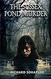 The Sussex Pond Murder