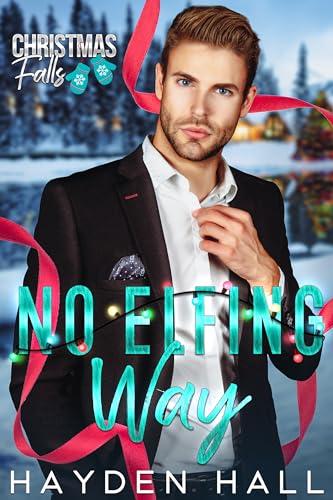 No Elfing Way (By: Hayden Hall) cover