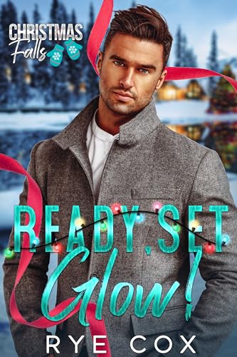 Ready, Set, Glow! (By: Rye Cox) cover