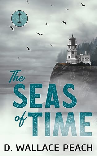 The Seas of Time (By: D. Wallace Peach) cover