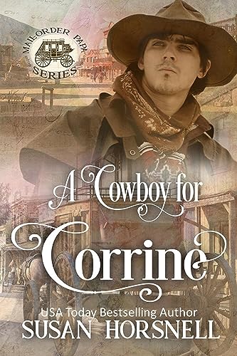 A Cowboy for Corrine: Mail-Order Papa (By: Susan Horsnell) cover