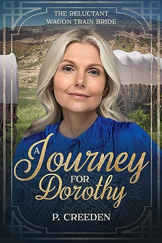 A Journey for Dorothy (By: P. Creeden) cover
