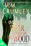 Over the River & Through the Wood (The House of Graves Book 2)