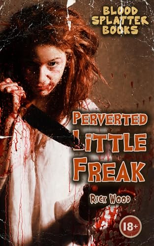 Perverted Little Freak book cover