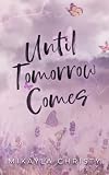 Until Tomorrow Comes