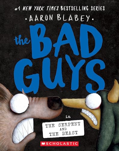 The Bad Guys in the Serpent and the Beast book cover