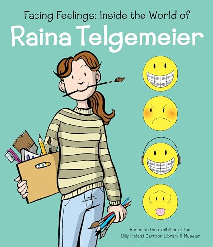 Facing Feelings: Inside the World of Raina Telgemeier cover