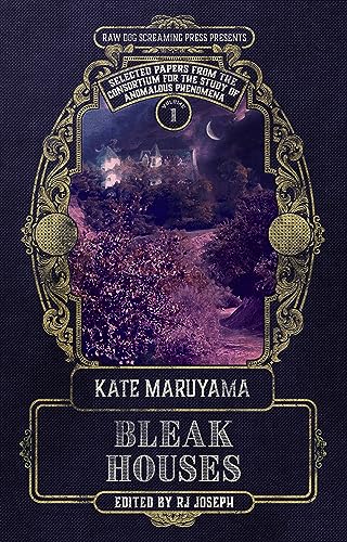Bleak Houses (By: Kate Maruyama,R.J. Joseph) cover