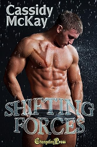 Shifting Forces (By: Cassidy McKay) cover
