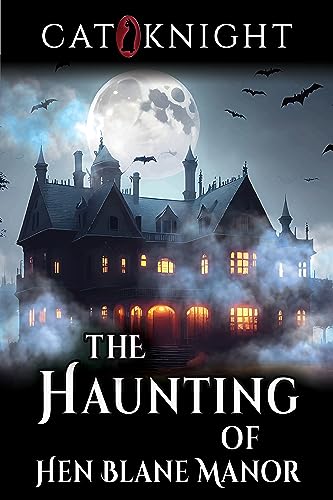 The Haunting Of Hen Blane Manor book cover