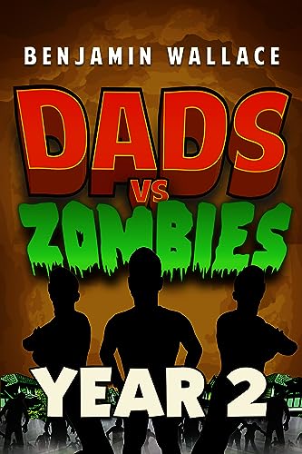 Dads vs. Zombies: Year 2 book cover