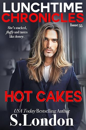 Hot Cakes (By: S. London) cover