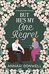 But He's My One Regret
