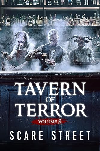 Tavern of Terror Vol. 8 (With: David Longhorn,Sara Clancy,Ian Fortey,Simon Cluett,Ryan C. Robert,Chris Clarke,Scare Street) cover