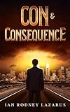 Con & Consequence (The Richard O'Brien Series)
