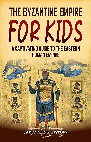 The Byzantine Empire for Kids