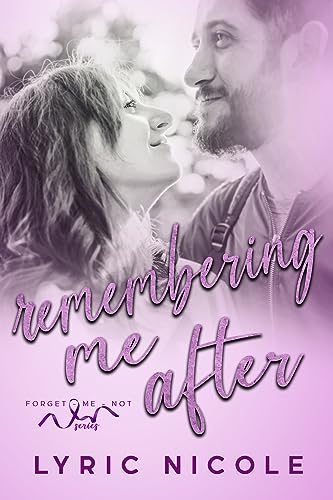 Remembering Me After (By: Lyric Nicole) cover