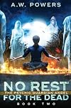 No Rest for the Dead (The Psychic Guardian Angel)