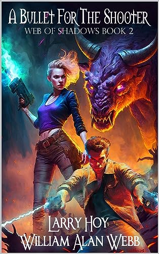 A Bullet for the Shooter (By: William Alan Webb,LarryHoy) cover