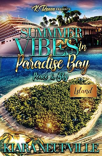 Summer Vibes In Paradise Bay: Peace & Sky (By: Kiara Neufville) cover
