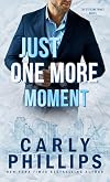 Just One More Moment