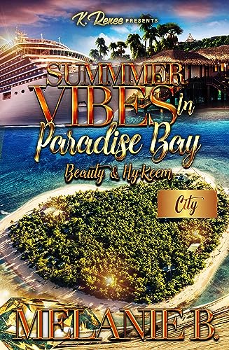 Summer Vibes In Paradise Bay: Beauty & Hy'Keem (By: Melanie B.) cover