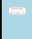 Light Blue Composition Notebook College Ruled: Simple Light Blue Composition Notebook Gifts ~ 100 Lined Pages for Writing Notes (Back to School Gifts for Students)