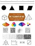The Seven Elements of Art: Activities and Lessons for Kids