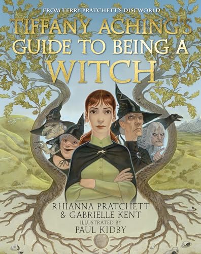 Tiffany Aching's Guide to Being A Witch (With: Rhianna Pratchett) cover